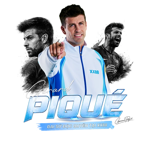 Gerard Piqué Đại Sứ Độc Quyền Tại XX88